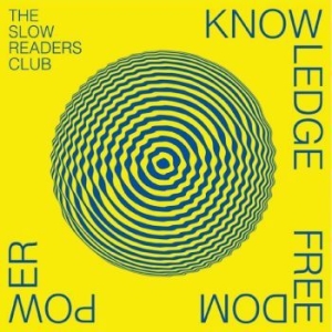 Slow Readers Club The - Knowledge Freedom Power ryhmässä VINYYLI @ Bengans Skivbutik AB (4225063)