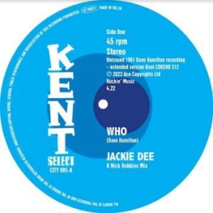 Dee Jackie / Hamilton Dave Band - Who / Who (Instrumental) ryhmässä VINYYLI @ Bengans Skivbutik AB (4225091)