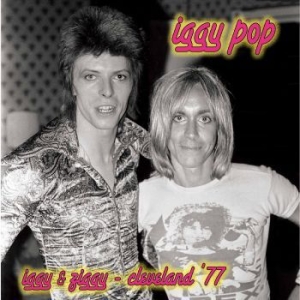 Iggy Pop - Iggy & Ziggy - Cleveland '77 ryhmässä VINYYLI @ Bengans Skivbutik AB (4225163)