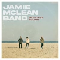 Jamie Mclean Band - Paradise Found ryhmässä VINYYLI @ Bengans Skivbutik AB (4225271)