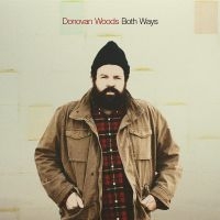 Woods Donovan - Both Ways ryhmässä ME SUOSITTELEMME / Joululahjavinkki: Vinyyli @ Bengans Skivbutik AB (4225290)