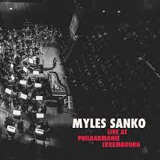 Sanko Myles - Live At Philharmonie Luxembourg ryhmässä CD @ Bengans Skivbutik AB (4225342)