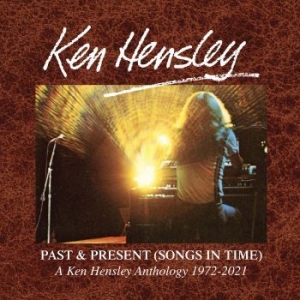 Ken Hensley - Past & Present (Songs In Time) 1972 ryhmässä CD @ Bengans Skivbutik AB (4225366)