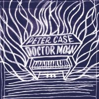 Case Peter - Doctor Moan ryhmässä CD @ Bengans Skivbutik AB (4225394)