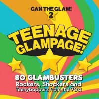 Various Artists - Teenage Glampage - Can The Glam 2 ryhmässä CD @ Bengans Skivbutik AB (4225591)