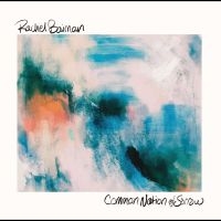 Baiman Rachel - Common Nation Of Sorrow ryhmässä CD @ Bengans Skivbutik AB (4225609)