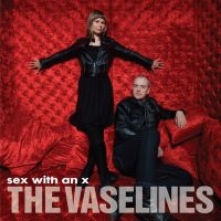 The Vaselines - Sex With An X ryhmässä VINYYLI @ Bengans Skivbutik AB (4225666)