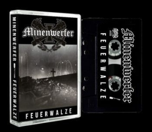 Minenwerfer - Feuerwalze (Mc) ryhmässä Hårdrock/ Heavy metal @ Bengans Skivbutik AB (4225685)