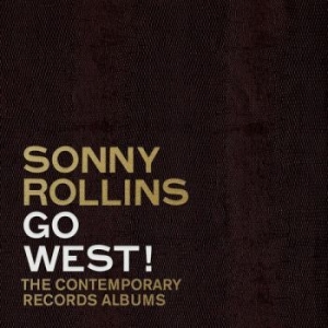 Sonny Rollins - Go West!: The Contemporary Records ryhmässä CD @ Bengans Skivbutik AB (4225692)