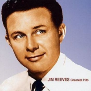 Reeves Jim - Greatest Hits ryhmässä CD @ Bengans Skivbutik AB (4226512)