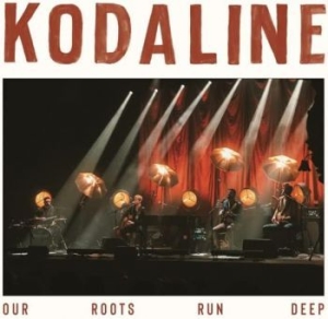 Kodaline - Our Roots Run Deep ryhmässä CD @ Bengans Skivbutik AB (4226525)