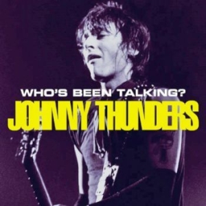 Thunders Johnny - Whod Been Talking (2 Cd) ryhmässä CD @ Bengans Skivbutik AB (4226872)