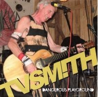 Tv Smith - Dangerous Playground/Rock N Roll (7 ryhmässä VINYYLI @ Bengans Skivbutik AB (4227174)