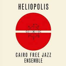 Cairo Free Jazz Ensemble - Heliopolis ryhmässä -Start RSD-2 @ Bengans Skivbutik AB (4227617)