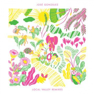 Gonzalez Jose - Local Valley Remixes (Limited Edition/Yellow Vinyl) (Rsd) ryhmässä ME SUOSITTELEMME / Record Store Day / RSD2023 @ Bengans Skivbutik AB (4227903)