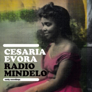 Cesária Evora - Radio Mindelo-Early Recordings ryhmässä ME SUOSITTELEMME / Record Store Day / RSD2023 @ Bengans Skivbutik AB (4227988)