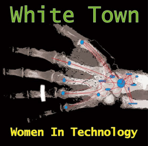 White Town - Women In Technology -Clr-180Gr/Insert/Ft ryhmässä ME SUOSITTELEMME / Record Store Day / RSD2023 @ Bengans Skivbutik AB (4229426)