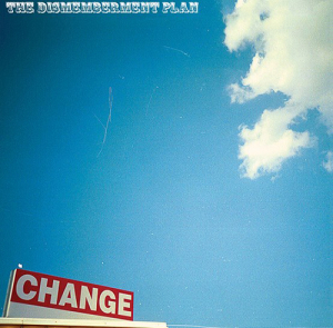 Dismemberment Plan - Change Rsd (Sky Blue Vinyl) ryhmässä ME SUOSITTELEMME / Record Store Day / RSD2023 @ Bengans Skivbutik AB (4229439)