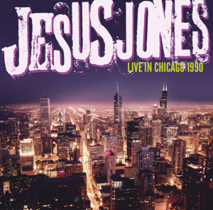 Jesus Jones - Live In Chicago 1990 ryhmässä ME SUOSITTELEMME / Record Store Day / RSD2023 @ Bengans Skivbutik AB (4229460)