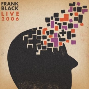 Frank Black - Live 2006 (Rsd 2023 Orange Vinyl) ryhmässä ME SUOSITTELEMME / Record Store Day / RSD2023 @ Bengans Skivbutik AB (4229507)