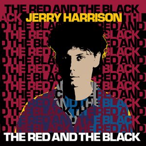 Jerry Harrison - The Red And The Black ryhmässä ME SUOSITTELEMME / Record Store Day / RSD2023 @ Bengans Skivbutik AB (4229610)