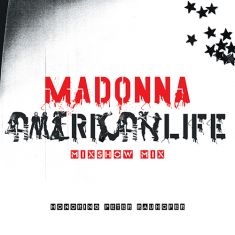 Madonna - American Life Mixshow Mix (In Memory Of  ryhmässä ME SUOSITTELEMME / Record Store Day / RSD2023 @ Bengans Skivbutik AB (4229616)