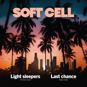 Soft Cell - Light Sleepers ryhmässä ME SUOSITTELEMME / Record Store Day / RSD2023 @ Bengans Skivbutik AB (4229626)