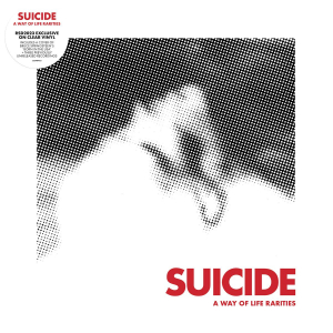 Suicide - A Way Of Life Rarities ryhmässä ME SUOSITTELEMME / Record Store Day / RSD2023 @ Bengans Skivbutik AB (4229628)