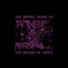 The Sisters Of Mercy - The Reptile House ryhmässä ME SUOSITTELEMME / Record Store Day / RSD2023 @ Bengans Skivbutik AB (4229632)