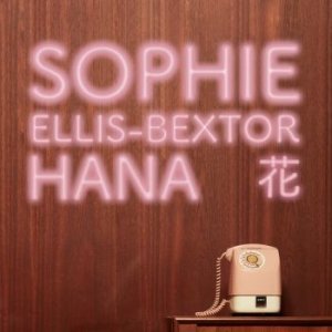 Sophie Ellis-Bextor - Hana (Blue Vinyl) ryhmässä VINYYLI @ Bengans Skivbutik AB (4229846)