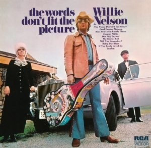 Willie Nelson - The Words Don't Fit The Picture ryhmässä CD @ Bengans Skivbutik AB (4229903)