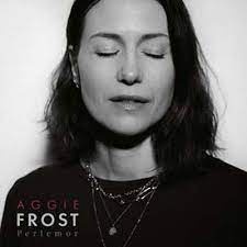 Frost Aggie - Perlemor ryhmässä ME SUOSITTELEMME / Joululahjavinkki: Vinyyli @ Bengans Skivbutik AB (4230327)