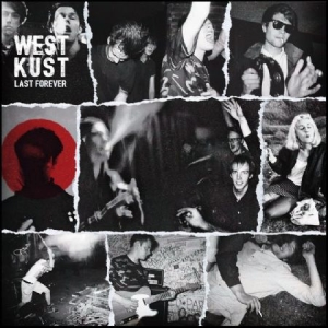 Westkust - Last Forever (Creamy White Vinyl German ryhmässä Minishops / Westkust @ Bengans Skivbutik AB (4230494)