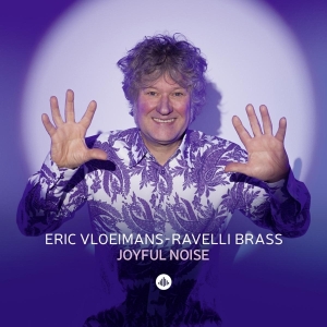 Eric | Ravelli Brass Vloeimans - Joyful Noise ryhmässä CD @ Bengans Skivbutik AB (4231227)