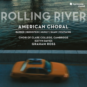 Choir Of Clare College (Cambridge) | Iestyn Davies | Graham Ross - Rolling River: American Choral ryhmässä CD @ Bengans Skivbutik AB (4231228)