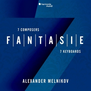 Melnikov Alexander - Fantasie: 7 Composers - 7 Keyboards ryhmässä CD @ Bengans Skivbutik AB (4231229)