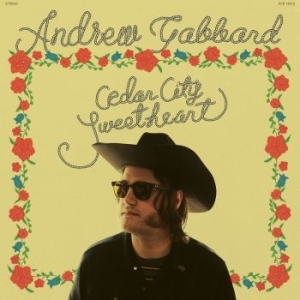 Andrew Gabbard - Cedar City Sweetheart ryhmässä VINYYLI @ Bengans Skivbutik AB (4231388)