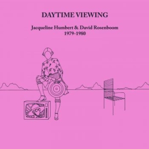 Jacqueline Humbert & David Rosenboo - Daytime Viewing ryhmässä VINYYLI @ Bengans Skivbutik AB (4231722)