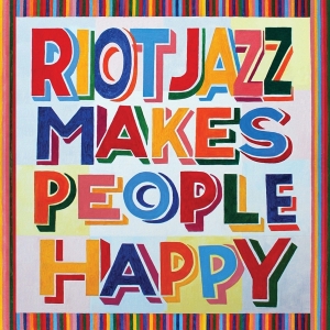 Riot Jazz Brass Band - Riot Jazz Makes People Happy ryhmässä VINYYLI @ Bengans Skivbutik AB (4231889)