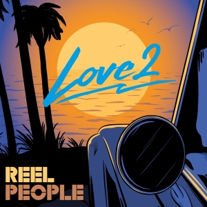 Reel People - Love 2 ryhmässä CD @ Bengans Skivbutik AB (4231892)