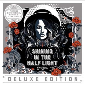 Bailey Elles - Shining In The Half Light Deluxe ryhmässä CD @ Bengans Skivbutik AB (4232127)