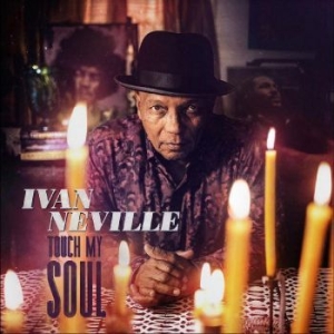 Neville Ivan - Touch My Soul ryhmässä CD @ Bengans Skivbutik AB (4232133)