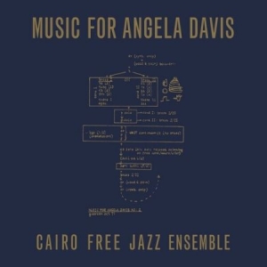 Cairo Free Jazz Ensemble - Music For Angela Davis ryhmässä VINYYLI @ Bengans Skivbutik AB (4232716)