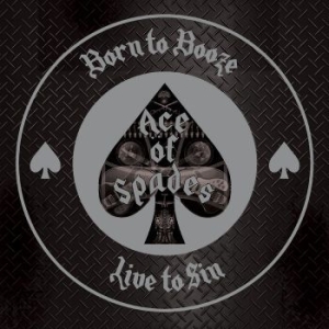 Ace Of Spades - Born To Booze, Live To Sin - A Trib ryhmässä VINYYLI @ Bengans Skivbutik AB (4232916)