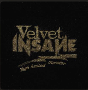 Velvet Insane - High Heeled Monster (Black Vinyl) ryhmässä -Start Sell @ Bengans Skivbutik AB (4233235)