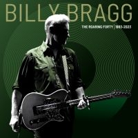 Billy Bragg - The Roaring Forty | 1983-2023 (Ltd. Color 3LP) ryhmässä VINYYLI @ Bengans Skivbutik AB (4233422)