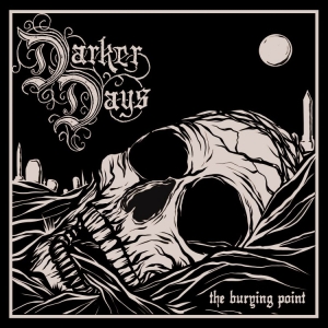 Darker Days - Burying Point The (Digipack) ryhmässä CD @ Bengans Skivbutik AB (4233640)