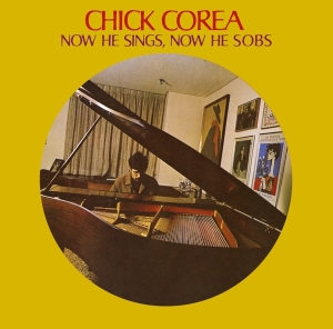 Chick Corea - Now He Sings, Now He Sobs ryhmässä CD @ Bengans Skivbutik AB (4233667)