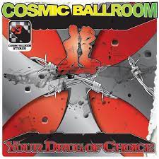 Cosmic Ballroom - Your Drug Of Choice ryhmässä VINYYLI @ Bengans Skivbutik AB (4233870)