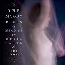 Moody Blues - Nights In White Satin - The Collection ryhmässä CD @ Bengans Skivbutik AB (4233873)